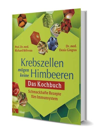 Krebszellen mögen keine Himbeeren - Das Kochbuch (ISBN 978-3-466-34522-9)